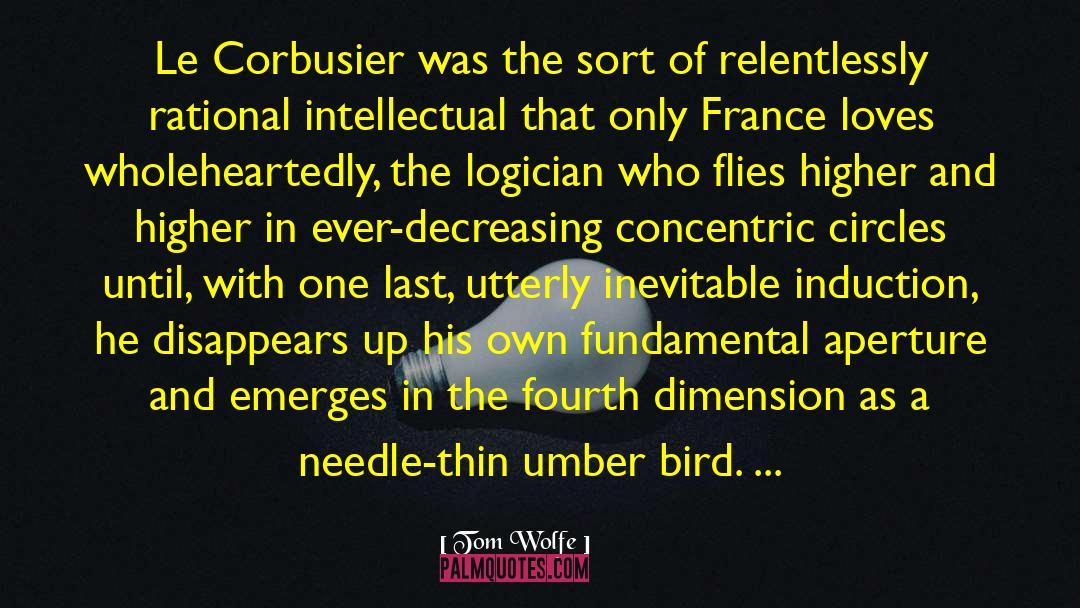 Le Corbusier quotes by Tom Wolfe