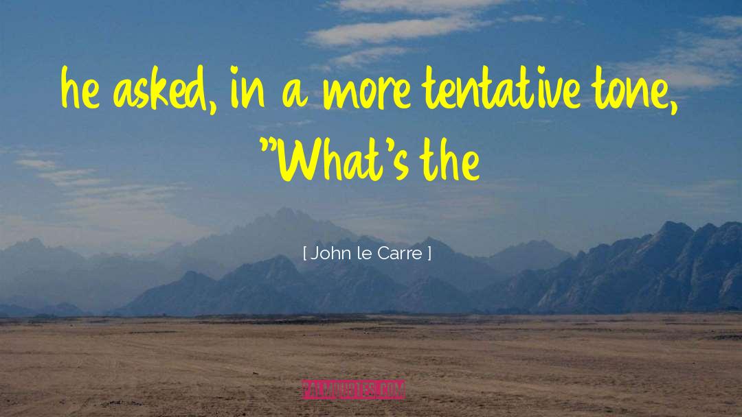 Le Verbe Pouvoir quotes by John Le Carre