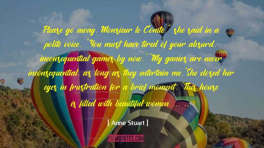 Le Verbe Pouvoir quotes by Anne Stuart