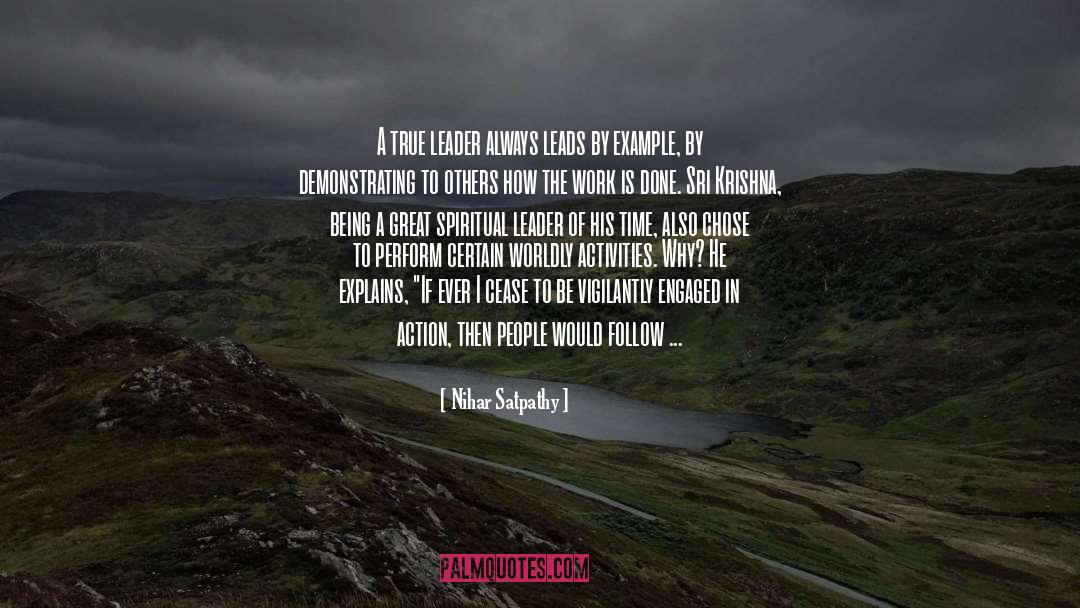 Lead By Example quotes by Nihar Satpathy