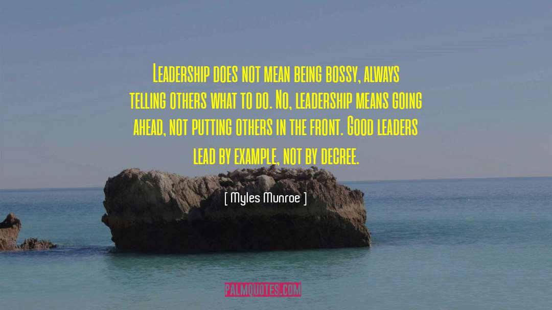 Lead By Example quotes by Myles Munroe