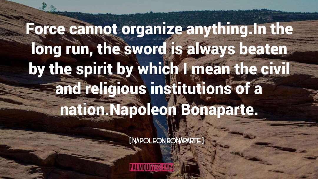 Lead Nation quotes by Napoleon Bonaparte