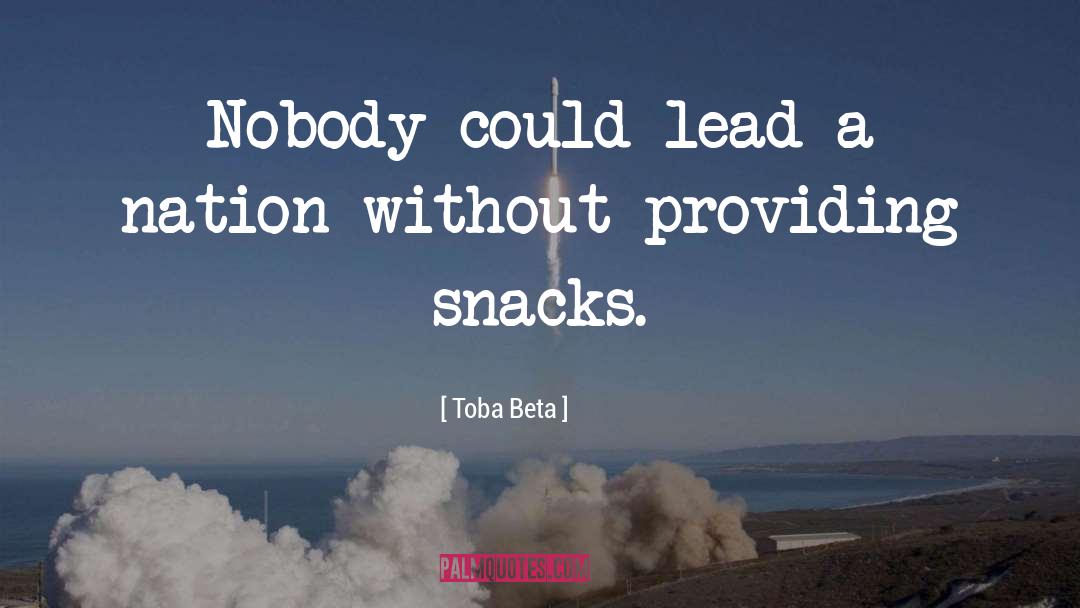 Lead Nation quotes by Toba Beta