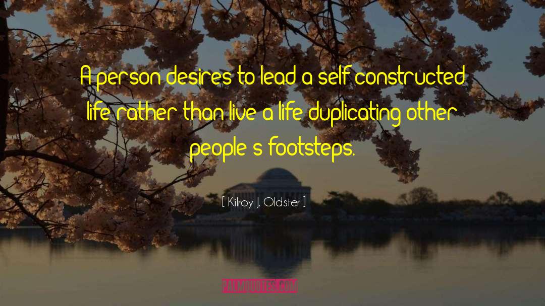 Lead On quotes by Kilroy J. Oldster
