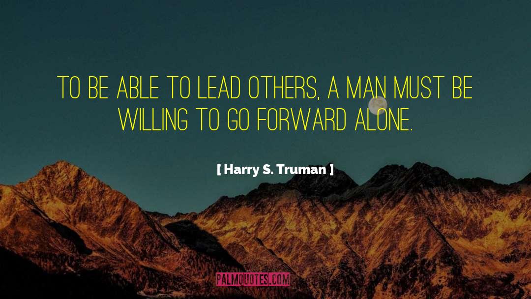 Lead Others quotes by Harry S. Truman