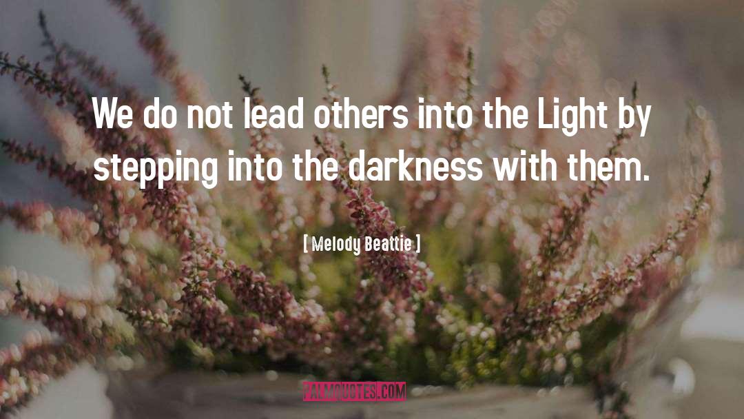Lead Others quotes by Melody Beattie
