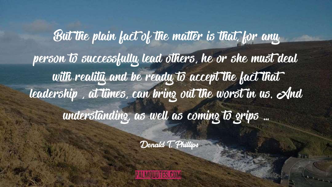 Lead Others quotes by Donald T. Phillips