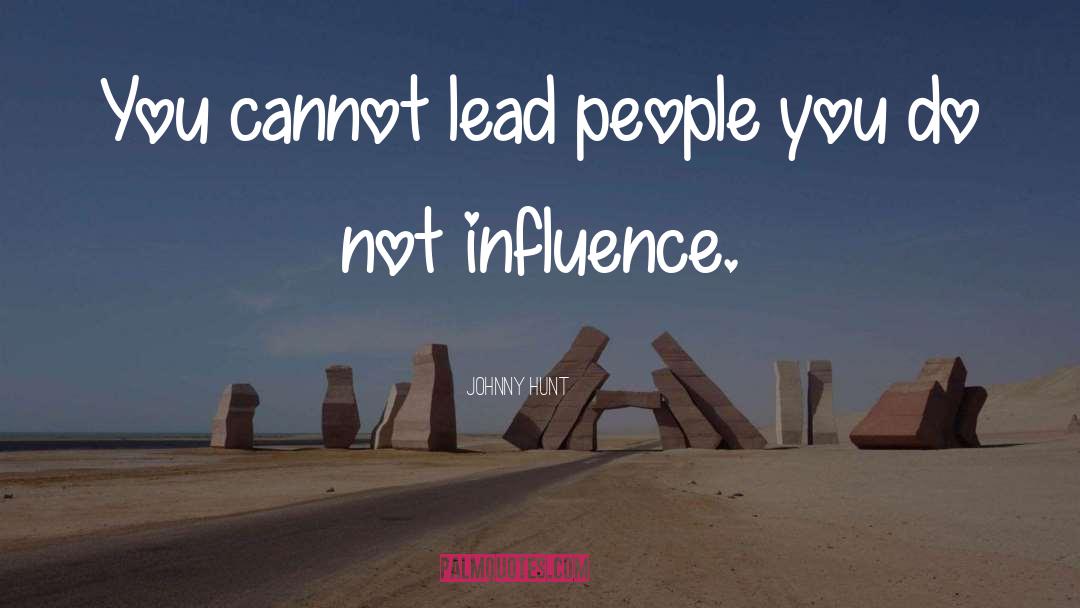 Lead People quotes by Johnny Hunt