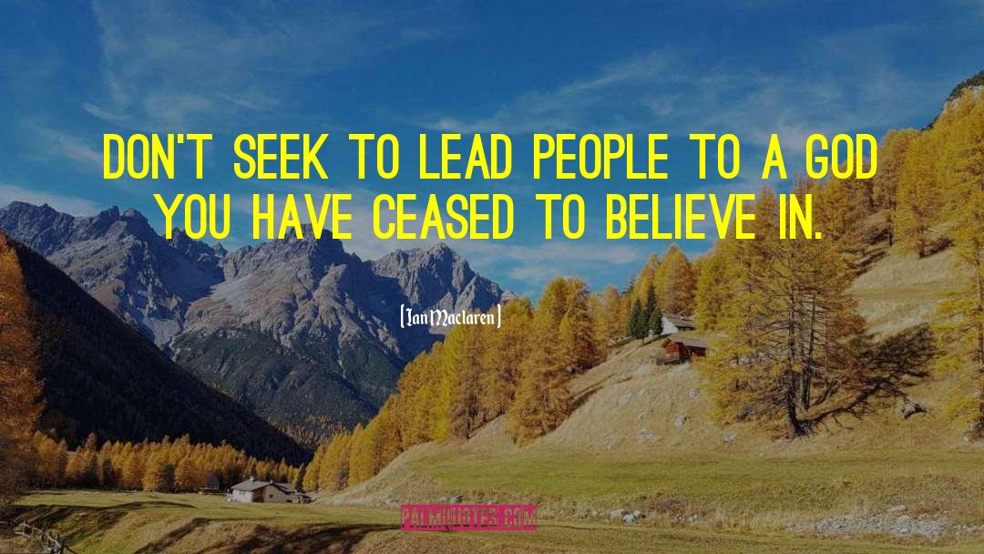 Lead People quotes by Ian Maclaren