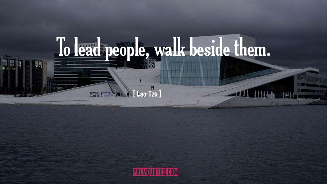 Lead People quotes by Lao-Tzu