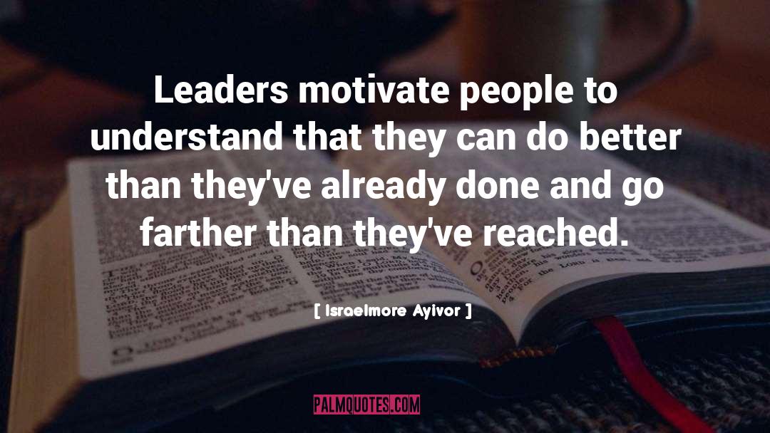 Lead People quotes by Israelmore Ayivor