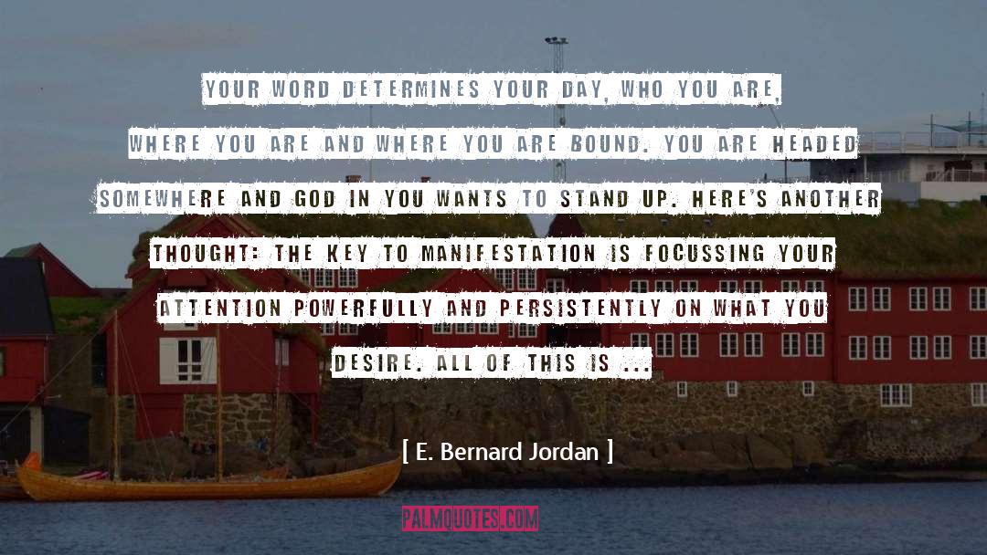 Lead Where You Are quotes by E. Bernard Jordan