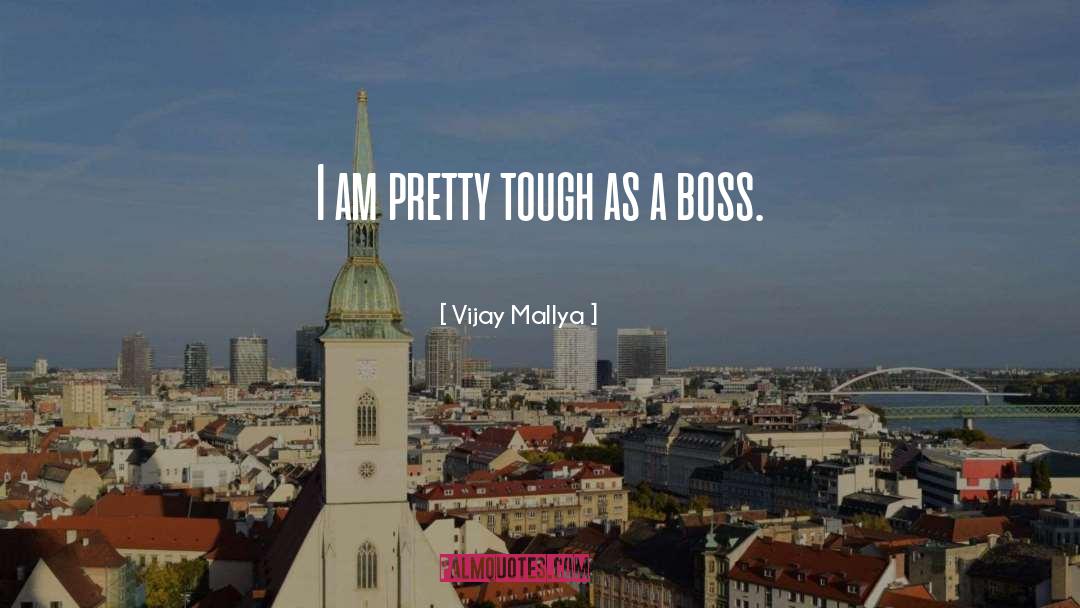 Leader Boss quotes by Vijay Mallya