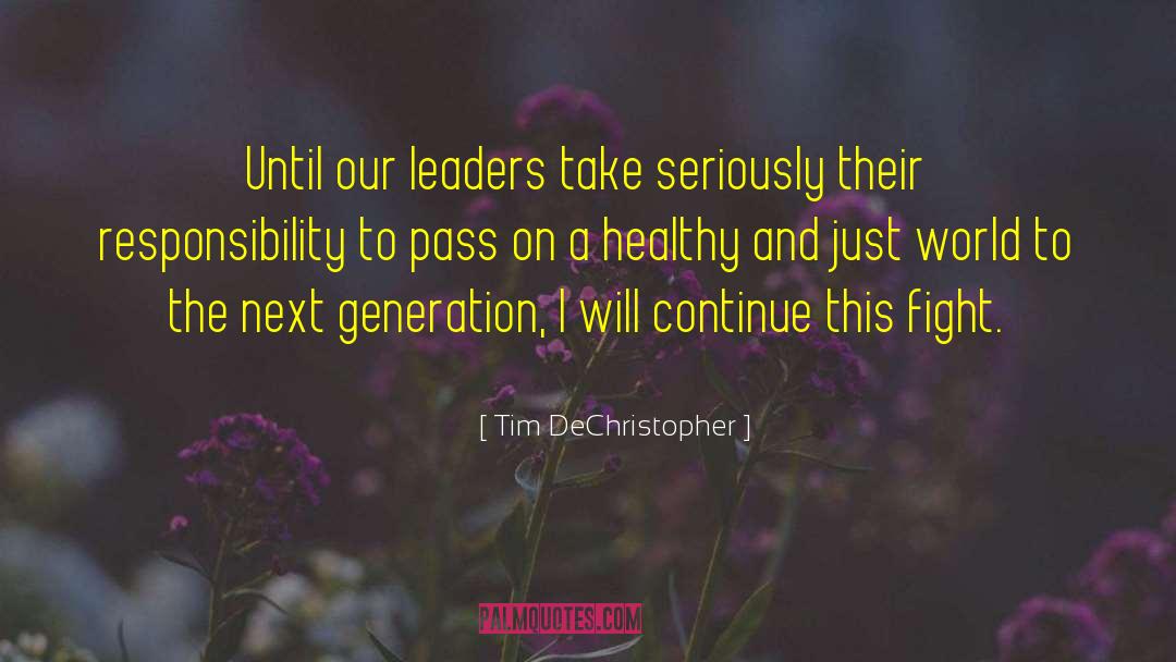 Leader Boss quotes by Tim DeChristopher