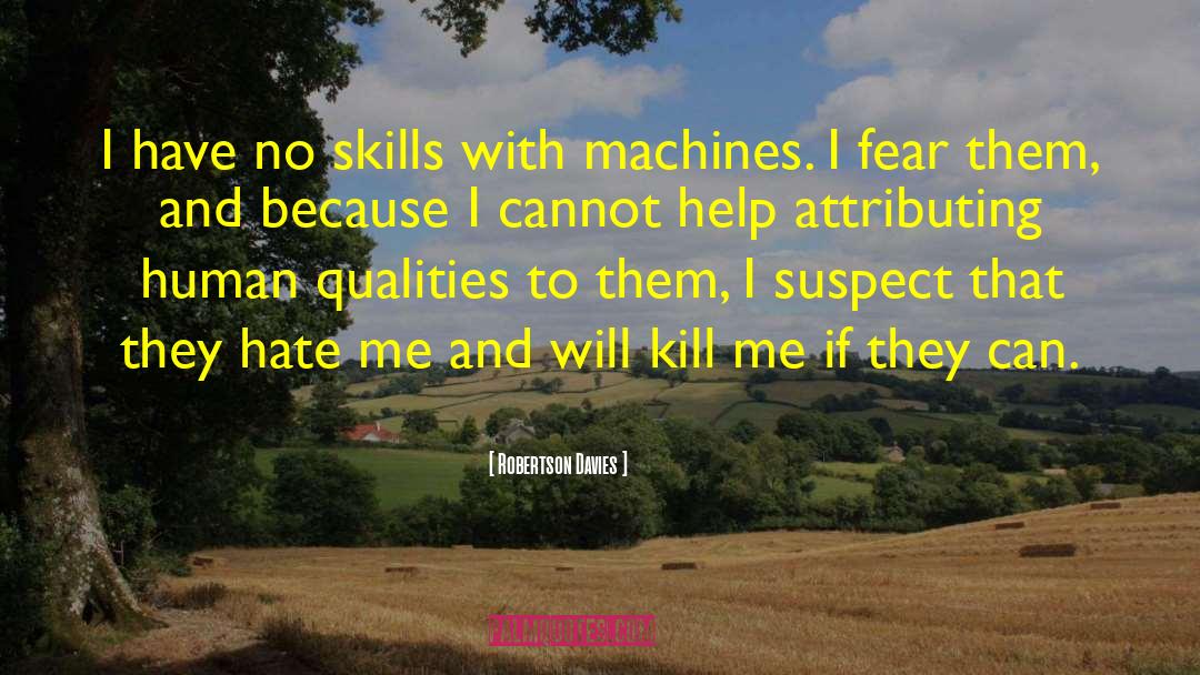 Leader Skills quotes by Robertson Davies