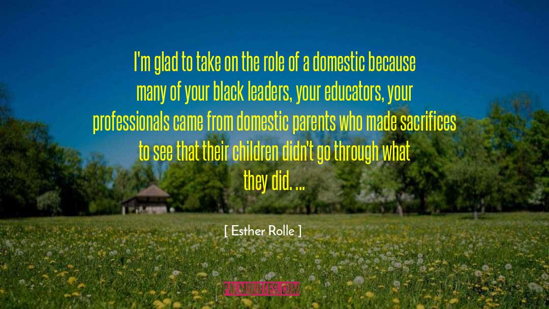 Leaderi Leaders quotes by Esther Rolle