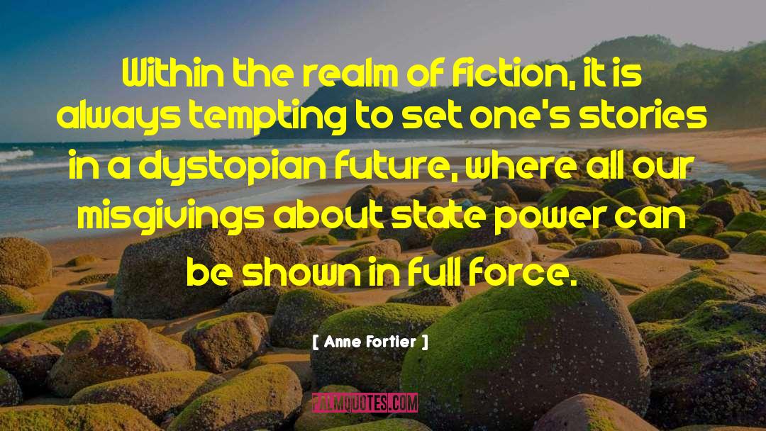 Leaders Of Power quotes by Anne Fortier