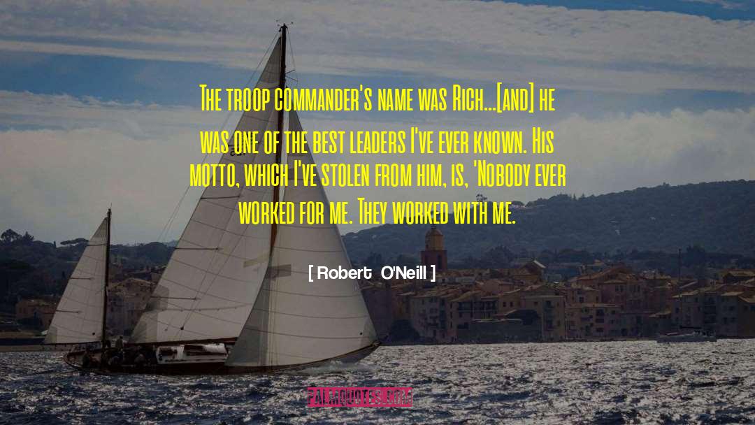 Leaders Of Tomorrow quotes by Robert  O'Neill