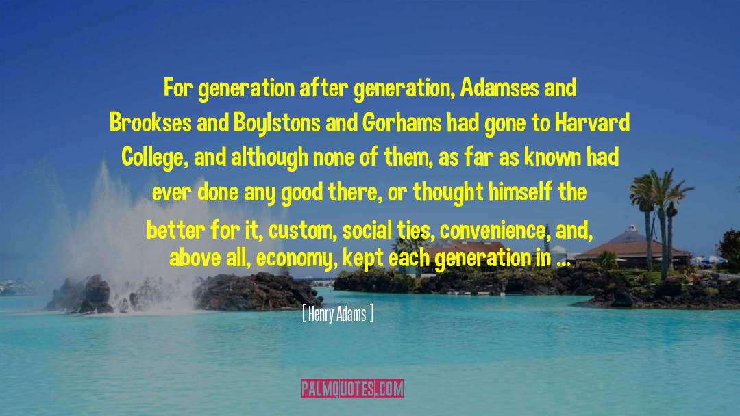 Leaders Of Tomorrow quotes by Henry Adams