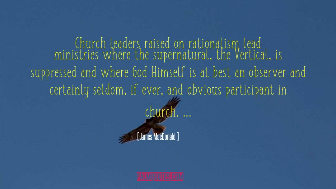 Leadership And Vision quotes by James MacDonald
