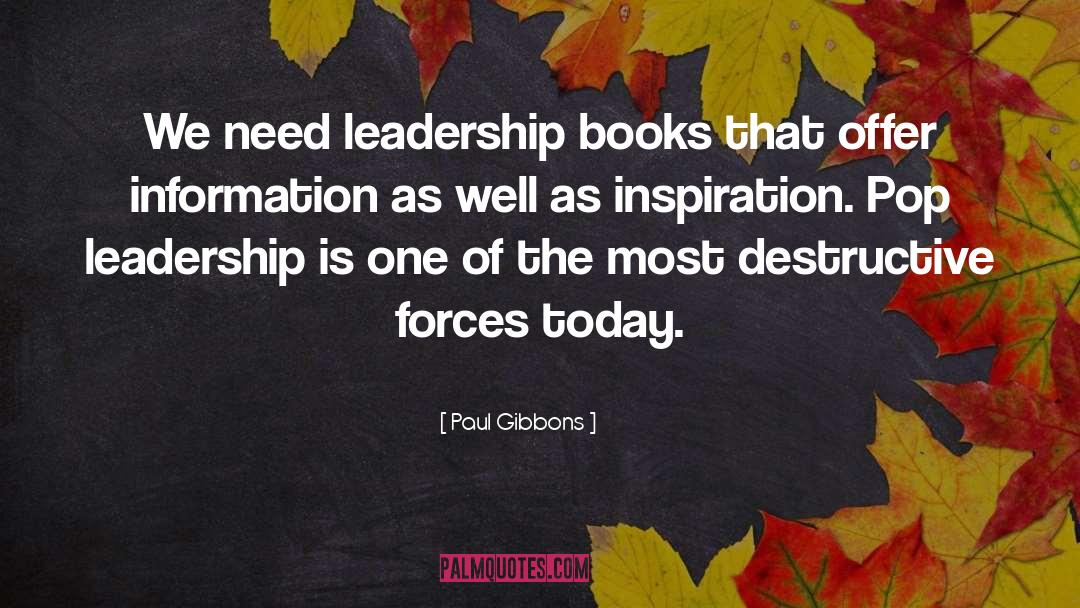 Leadership Books quotes by Paul Gibbons