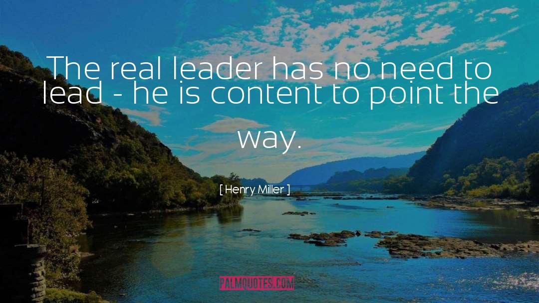 Leadership Books quotes by Henry Miller