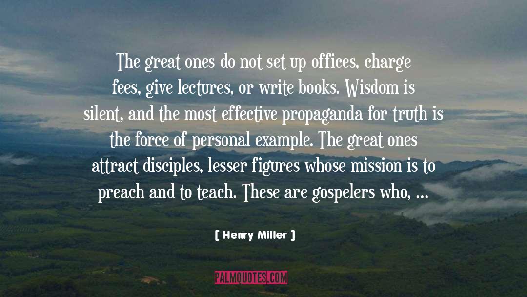 Leadership By Example quotes by Henry Miller