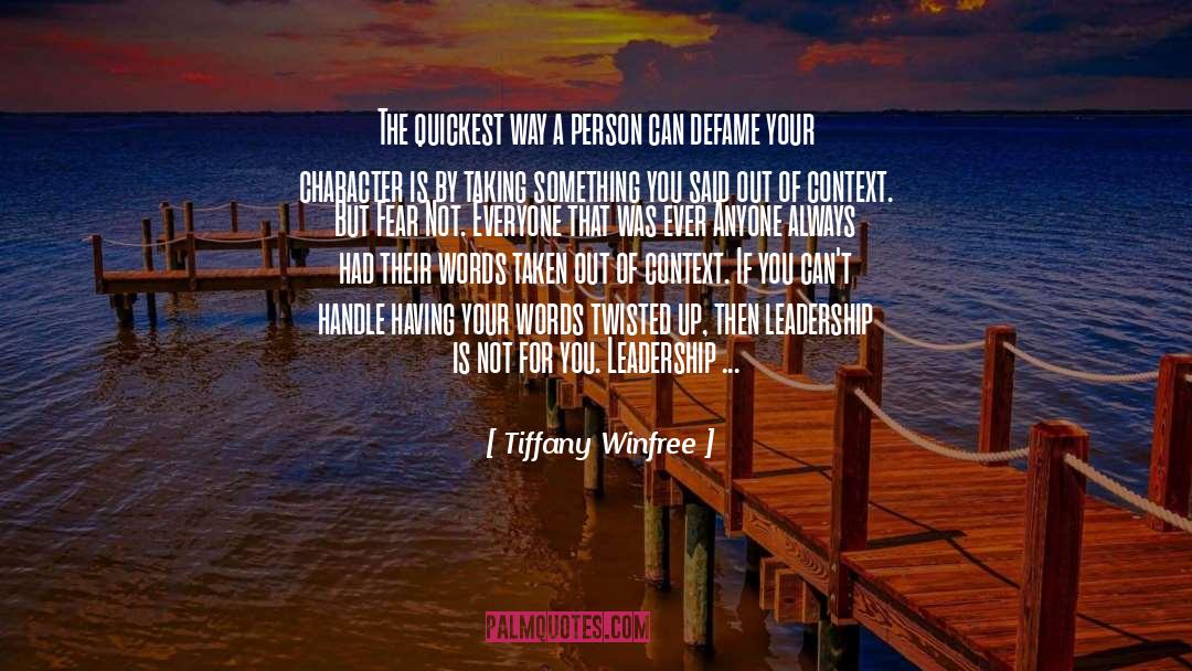 Leadership By Famous Leaders quotes by Tiffany Winfree