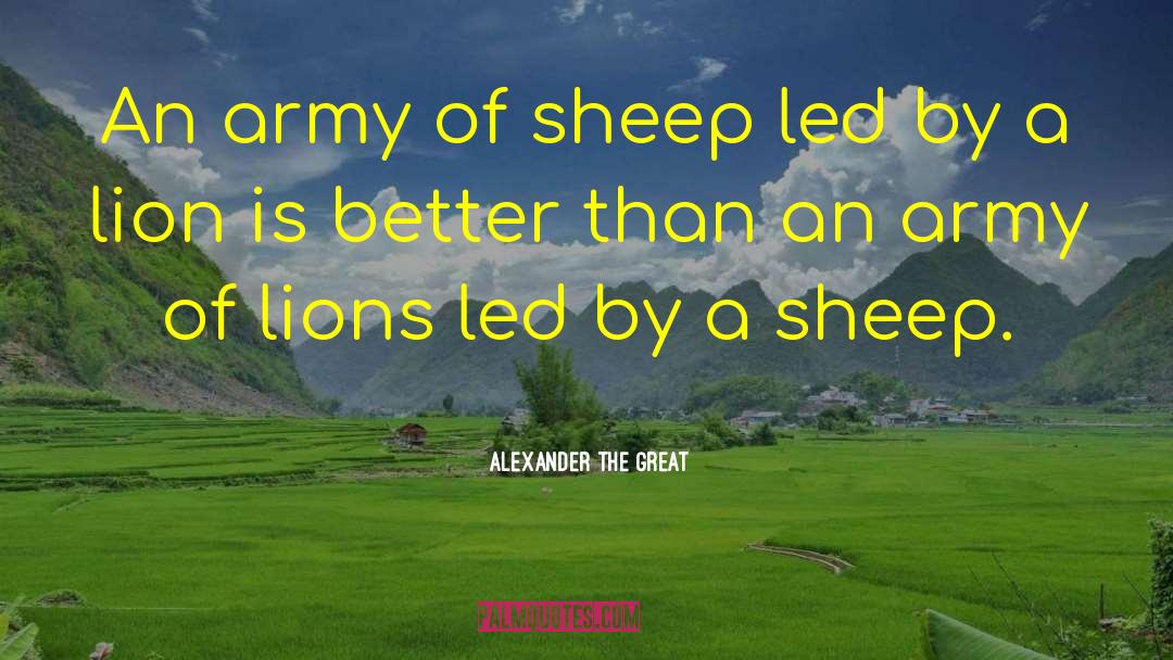 Leadership By Great Leaders quotes by Alexander The Great