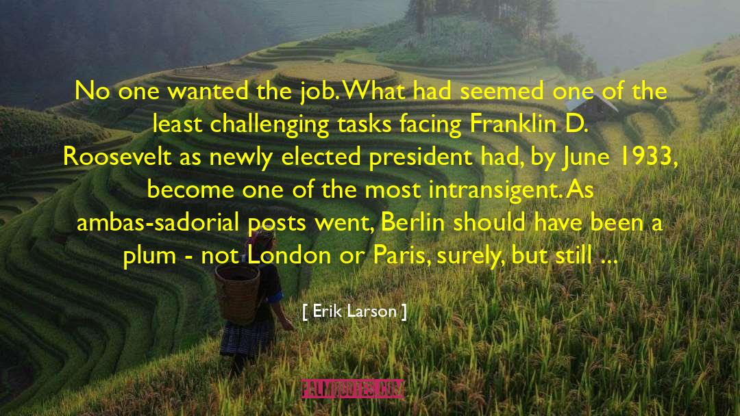 Leadership By Great Leaders quotes by Erik Larson