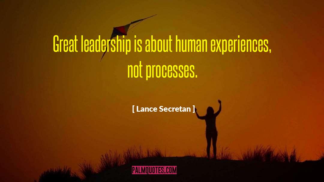 Leadership By Great Leaders quotes by Lance Secretan