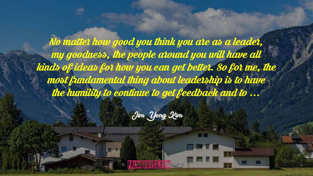 Leadership Consulting quotes by Jim Yong Kim