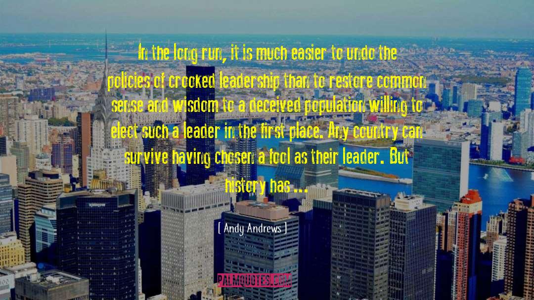 Leadership Courage quotes by Andy Andrews