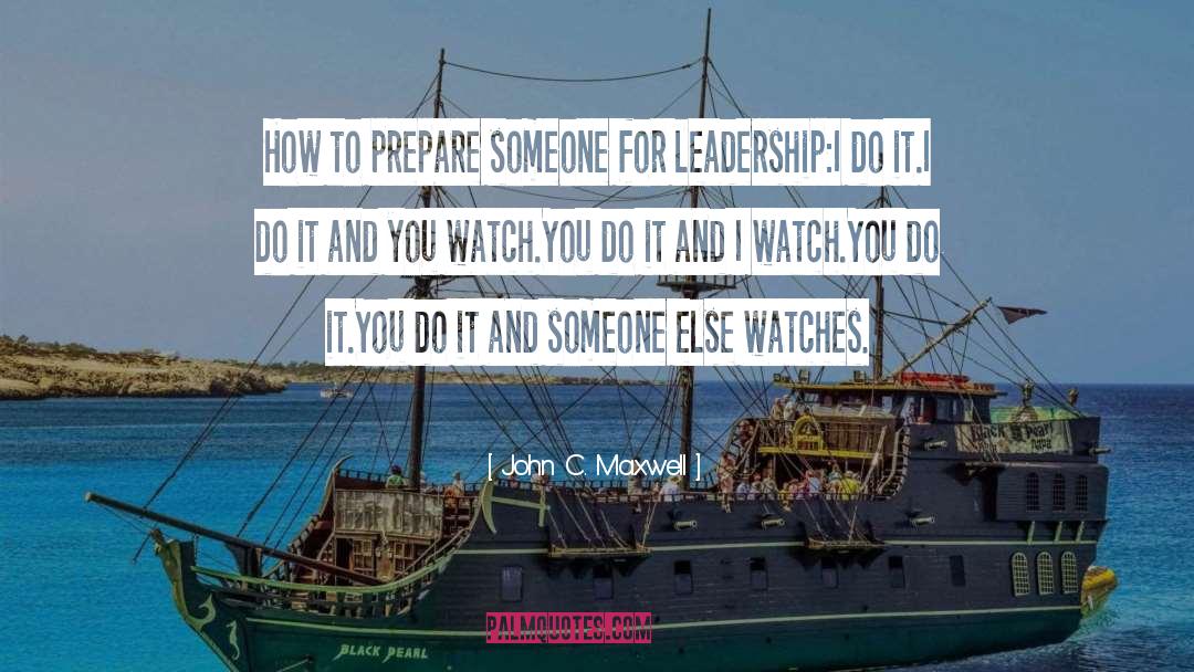 Leadership Development quotes by John C. Maxwell