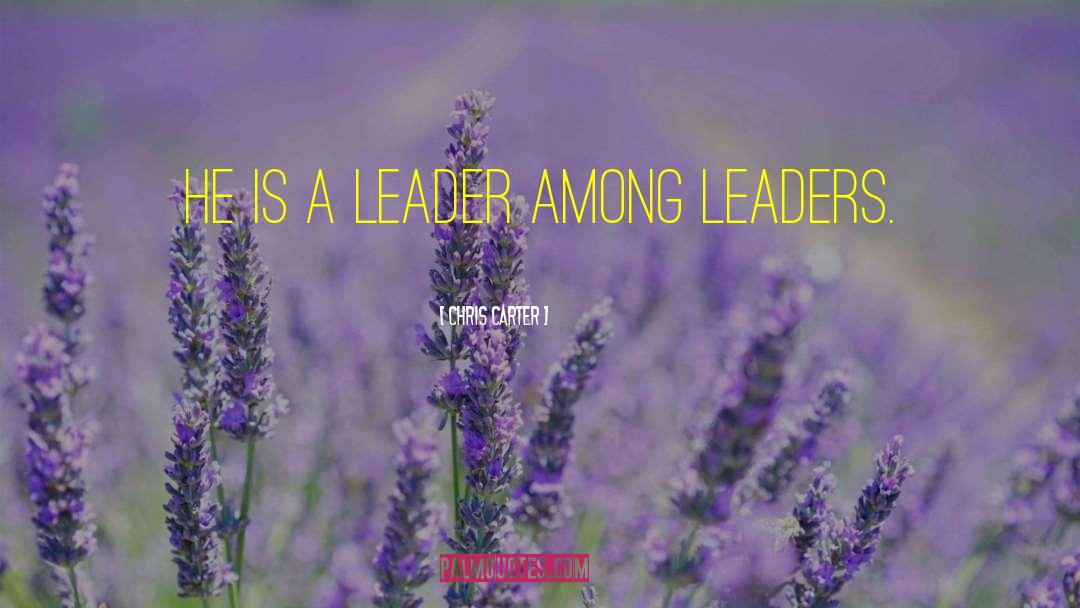 Leadership Eq quotes by Chris Carter