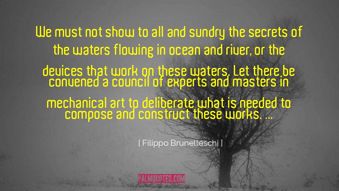 Leadership Experts quotes by Filippo Brunelleschi