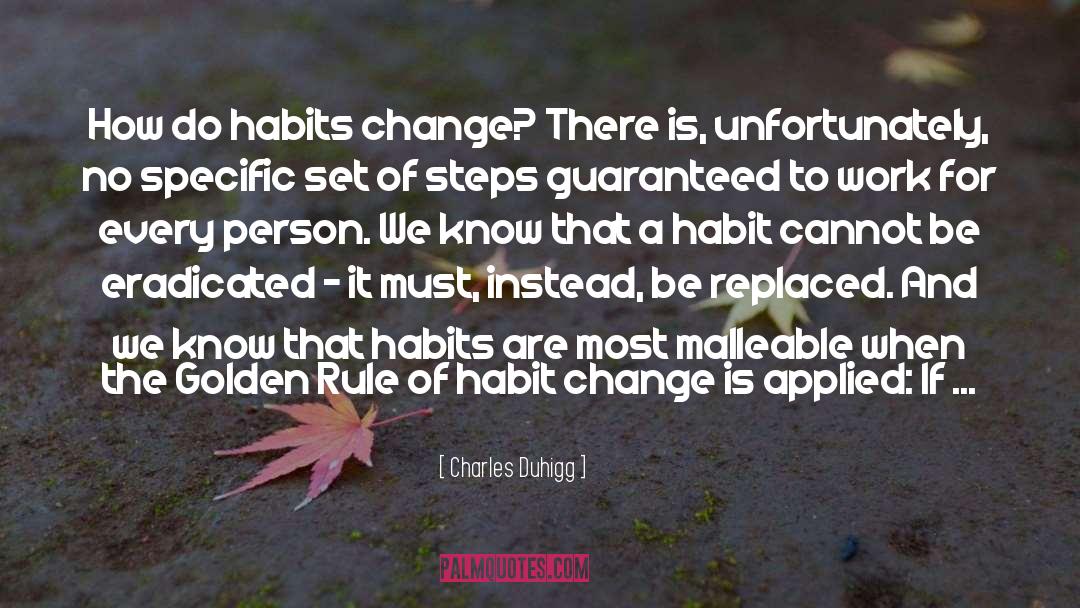 Leadership Habits quotes by Charles Duhigg