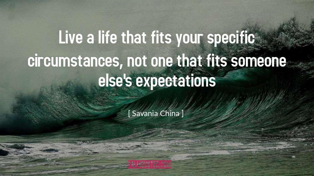 Leadership Life quotes by Savania China