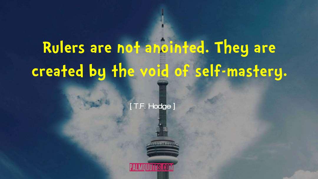 Leadership Mastery quotes by T.F. Hodge