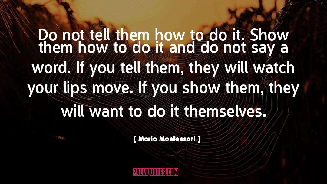 Leadership Model quotes by Maria Montessori