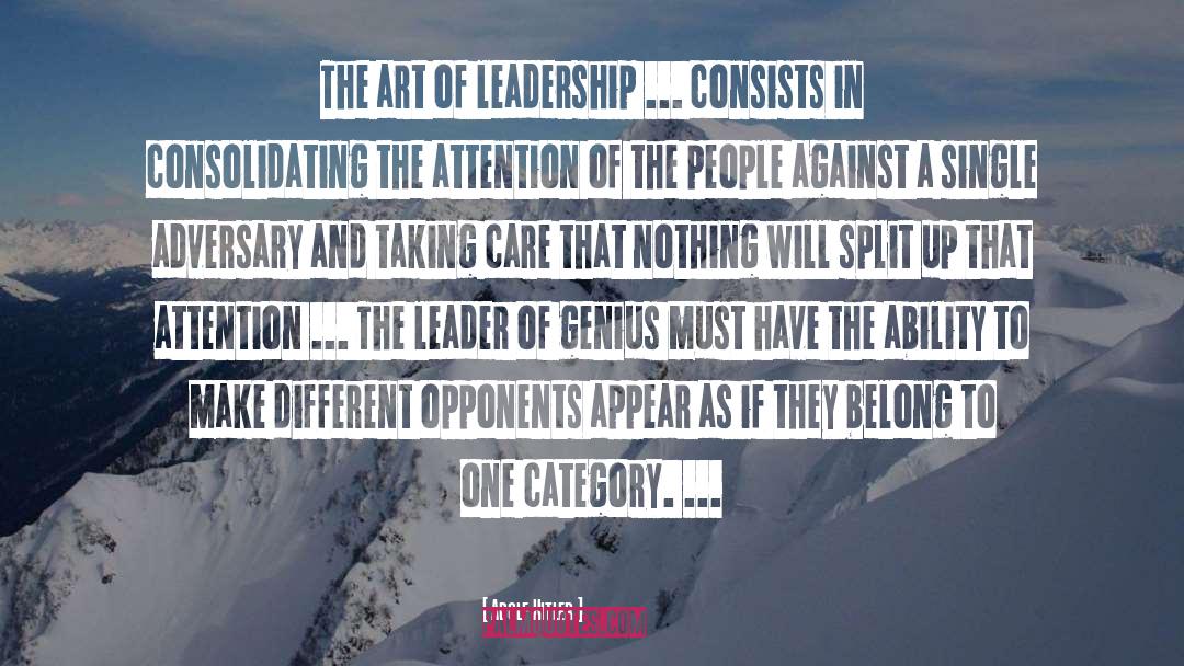 Leadership Model quotes by Adolf Hitler