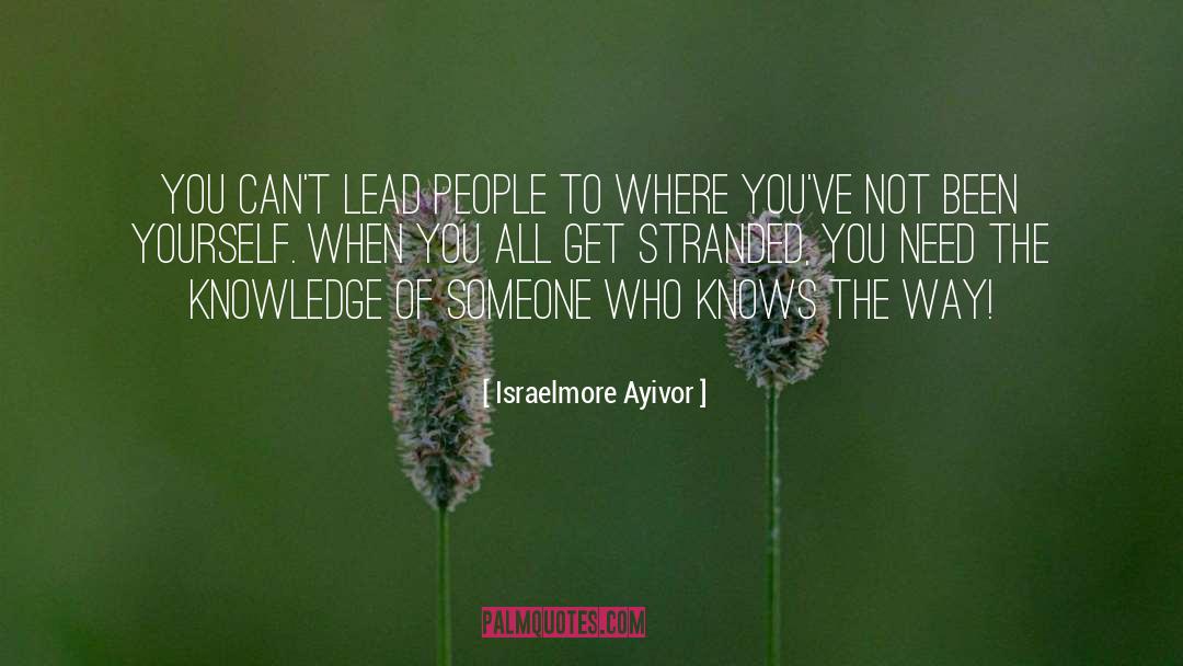 Leadership Position quotes by Israelmore Ayivor