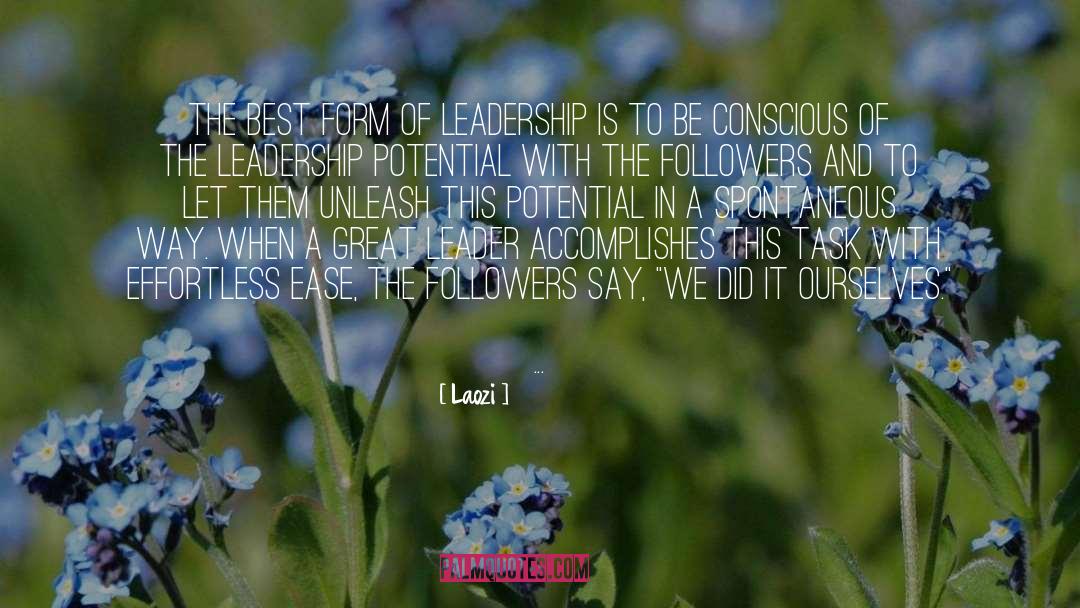 Leadership Potential quotes by Laozi