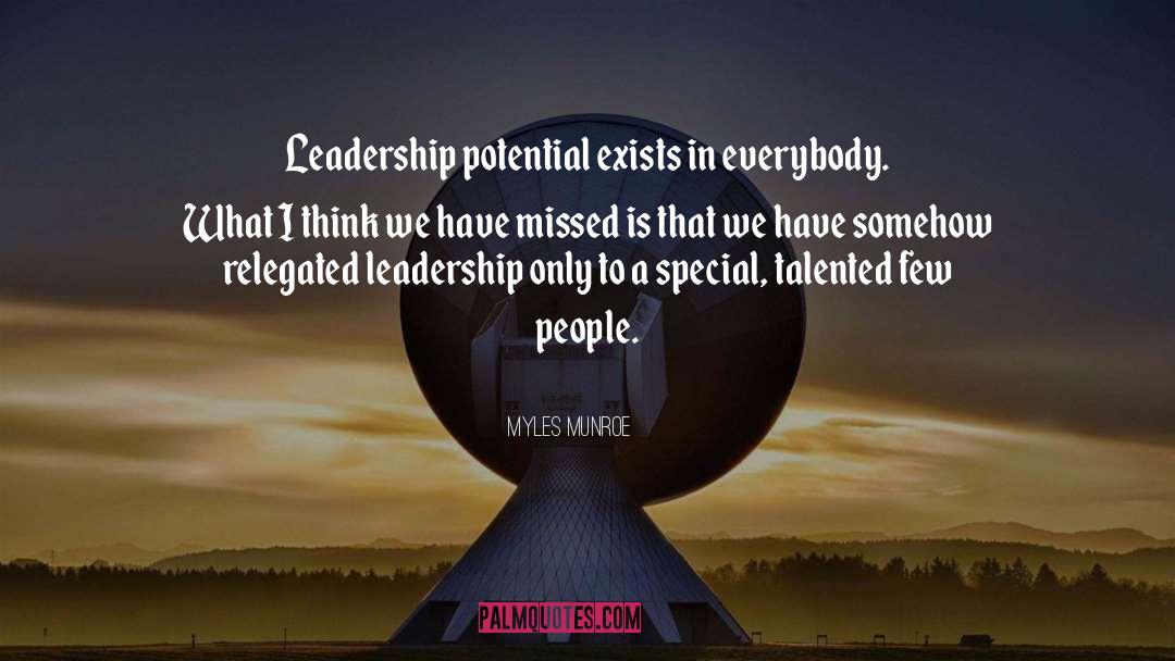 Leadership Potential quotes by Myles Munroe