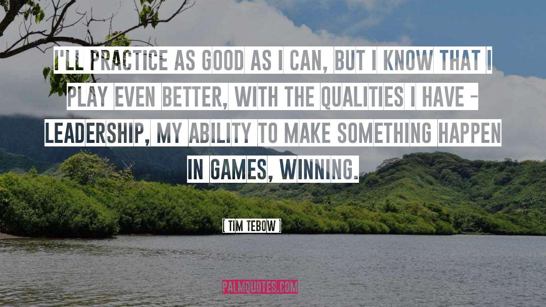 Leadership Qoutes quotes by Tim Tebow
