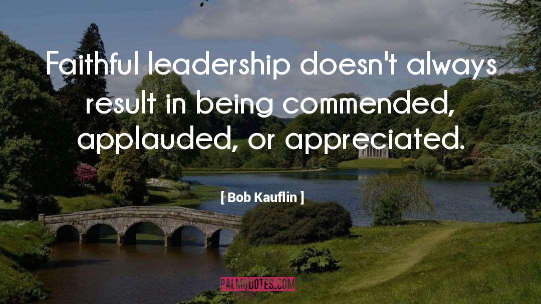 Leadership quotes by Bob Kauflin