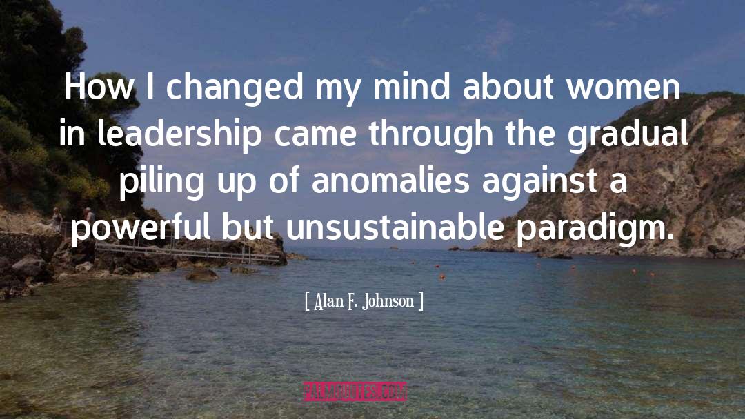 Leadership quotes by Alan F. Johnson