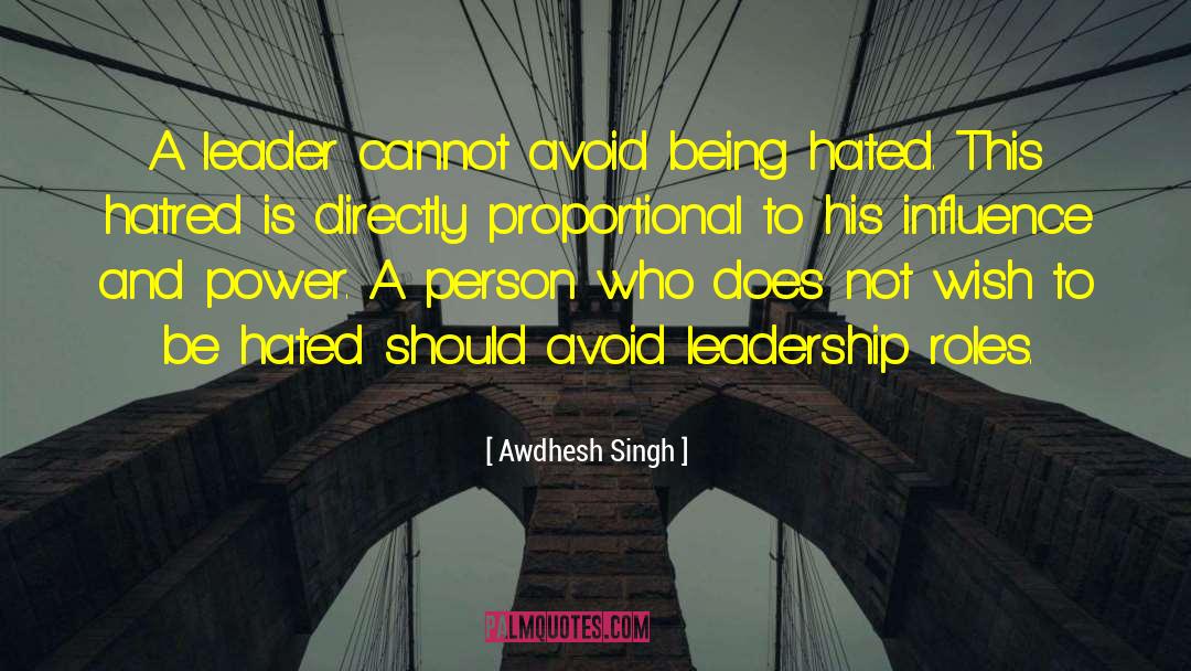 Leadership Roles quotes by Awdhesh Singh