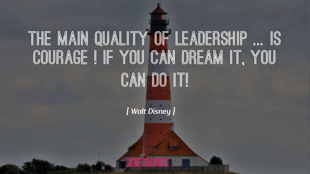Leadership Roles quotes by Walt Disney
