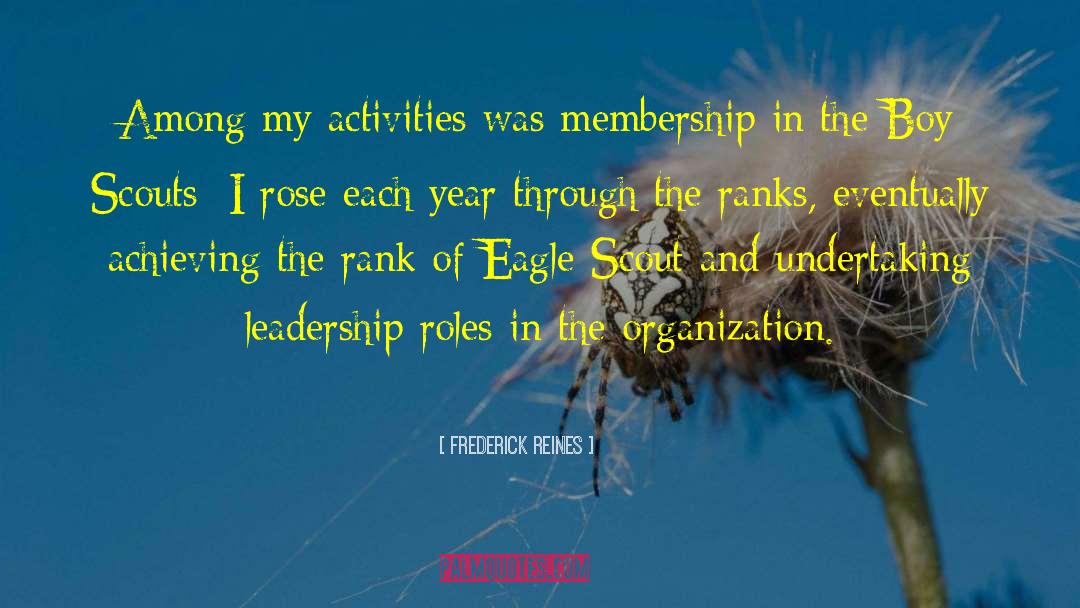 Leadership Roles quotes by Frederick Reines